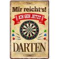 4252024215205 Schilderstore24 Blechschilder sind perfekt als Geschenk zu Weihnachten, Geburtstage, Feiern, Partys, Grillabende, Namenstag, Feiertag, Mädelsabend, Hochzeit. Jederzeit stilvoll im Wohnzimmer, Partykeller, Garage, Praxis, Büro, Café, Hauseingang Dart Kneipe Hobby Dartscheibe Pfeil dartgame freizeit sport aktivitäten	 ''Mir reicht´s! Darten''		20x30cm