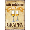 4252024213485	Schilderstore24 Schilderstore24 Blechschilder sind perfekt als Geschenk zu Weihnachten, Geburtstage, Feiern, Partys, Grillabende, Namenstag, Feiertag, Mädelsabend, Hochzeit. Jederzeit stilvoll im Wohnzimmer, Partykeller, Garage, Praxis, Büro, Café, Hauseingang Alkohol Cocktail Bier Sekt Getränk Bier Alkohol schnaps promille tequila   	 ''Mir reicht´s! Grappa''		20x30cm