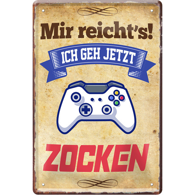 4252024219142 Schilderstore24 Schilderstore24 Blechschilder sind perfekt als Geschenk zu Weihnachten, Geburtstage, Feiern, Partys, Grillabende, Namenstag, Feiertag, Mädelsabend, Hochzeit. Jederzeit stilvoll im Wohnzimmer, Partykeller, Garage, Praxis, Büro, Café, Hauseingang Freizeit Sport Ballsport Aktivitäten bowling dart kegeln biken rad hobby	 ''Mir reicht´s! Zocken''		20x30cm