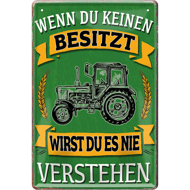 4252024219388 Schilderstore24 Schilderstore24 Blechschilder sind perfekt als Geschenk zu Weihnachten, Geburtstage, Feiern, Partys, Grillabende, Namenstag, Feiertag, Mädelsabend, Hochzeit. Jederzeit stilvoll im Wohnzimmer, Partykeller, Garage, Praxis, Büro, Café, Hauseingang Traktor Maschine Landmaschine Feld bauer landwirt landwirtschaft schlepper	 ''Wenn du keinen besitzt Traktor (grün)''		20x30cm