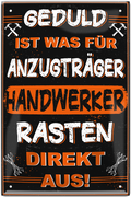 4252024220803 Schilderstore24 Blechschilder sind perfekt als Geschenk zu Weihnachten, Geburtstage, Feiern, Partys, Grillabende, Namenstag, Feiertag, Mädelsabend, Hochzeit. Jederzeit stilvoll im Wohnzimmer, Partykeller, Garage, Praxis, Büro, Café, Hauseingang Handwerk Baustelle Arbeit Bau werkeln baustelle handwerk bauarbeiter	 ''Geduld ist was für Anzugträger. Handwerker rasten direkt aus''