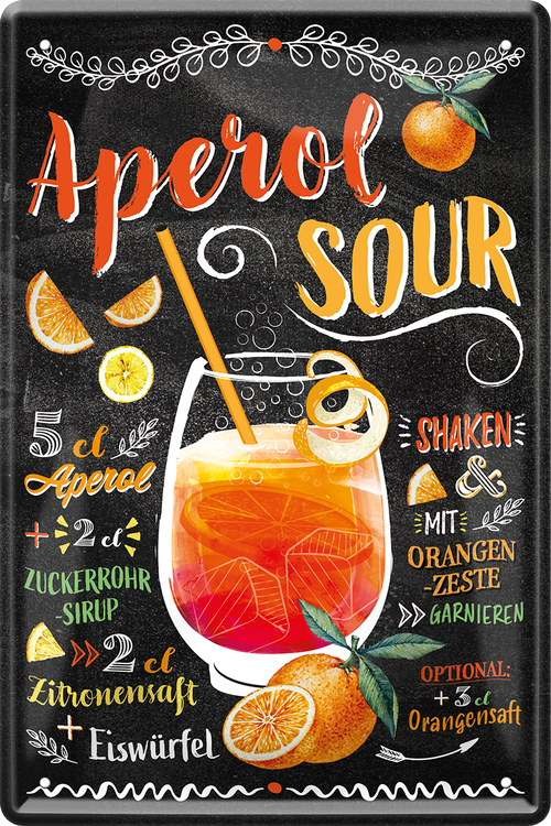 4252024214826	Schilderstore24 	 ''Aperol Sour''Geschenk Weihnachten, Geburtstage, Feiern, Partys, Grillabende, Namenstag, Feiertag, Mädelsabend, Hochzeit Wohnzimmer, Partykeller, Garage, Praxis, Büro, Café, Hauseingang Alkohol Cocktail Likör Sekt Getränk Alkohol promille schnaps saufen cocktails