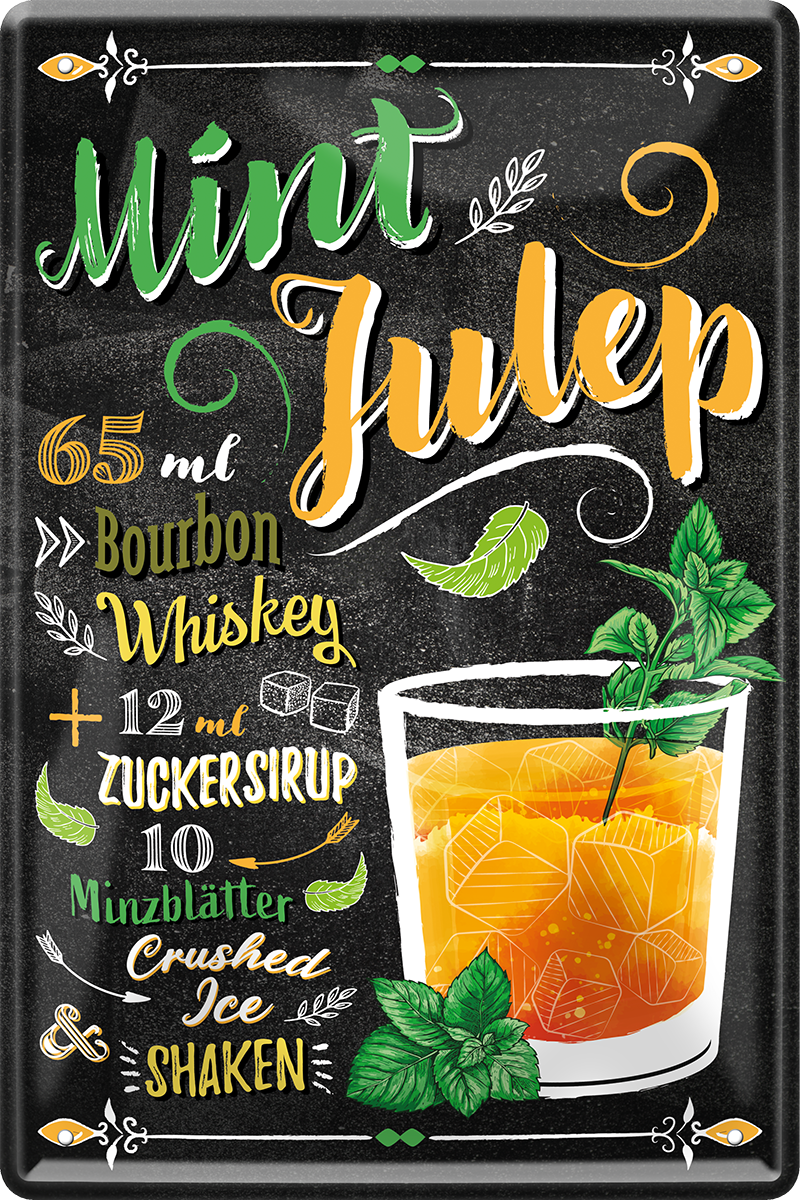 4252024214949	Schilderstore24 	 ''Mint Julep'' Schilderstore24 Blechschilder sind perfekt als Geschenk zu Weihnachten, Geburtstage, Feiern, Partys, Grillabende, Namenstag, Feiertag, Mädelsabend, Hochzeit. Jederzeit stilvoll im Wohnzimmer, Partykeller, Garage, Praxis, Büro, Café, Hauseingang Alkohol Cocktail Likör Sekt Getränk Alkohol promille schnaps saufen cocktails