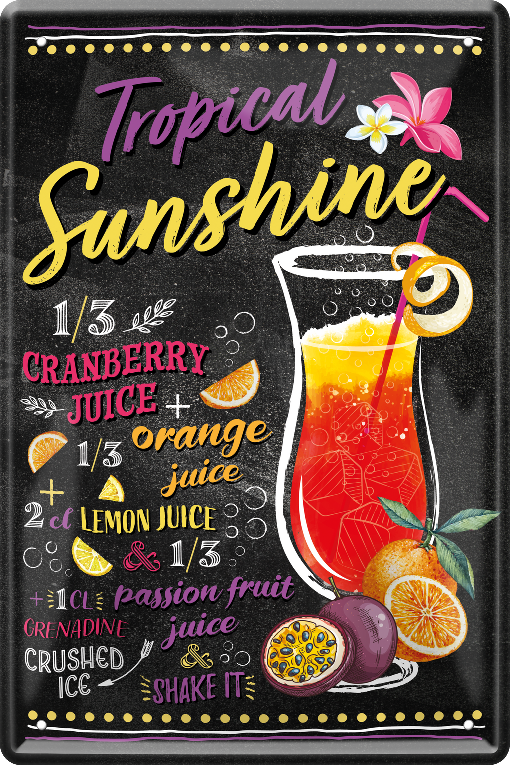 4252024236149		 ''Tropical Sunshine'' Schilderstore24 Blechschilder sind perfekt als Geschenk zu Weihnachten, Geburtstage, Feiern, Partys, Grillabende, Namenstag, Feiertag, Mädelsabend, Hochzeit. Jederzeit stilvoll im Wohnzimmer, Partykeller, Garage, Praxis, Büro, Café, Hauseingang Alkohol Cocktail Likör Sekt Getränk Alkohol promille schnaps saufen cocktails