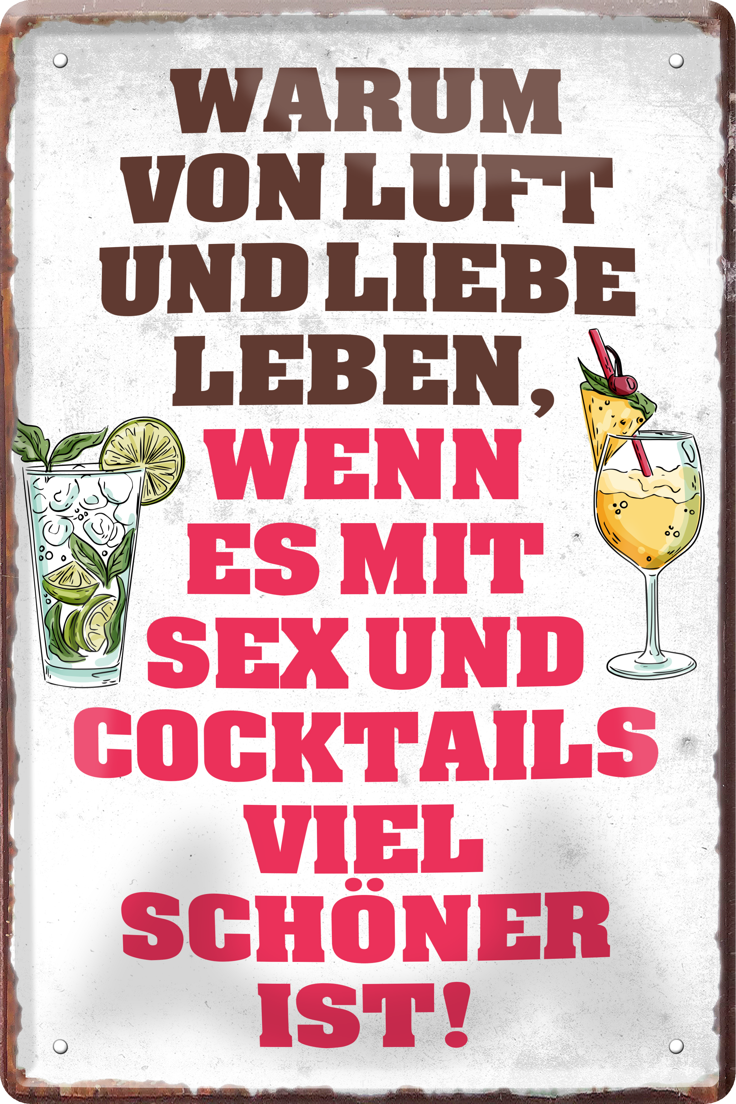 4252024236156		 ''Warum von Luft und liebe leben Cocktails'' Schilderstore24 Blechschilder sind perfekt als Geschenk zu Weihnachten, Geburtstage, Feiern, Partys, Grillabende, Namenstag, Feiertag, Mädelsabend, Hochzeit. Jederzeit stilvoll im Wohnzimmer, Partykeller, Garage, Praxis, Büro, Café, Hauseingang Alkohol Cocktail Likör Sekt Getränk Alkohol promille schnaps saufen cocktails