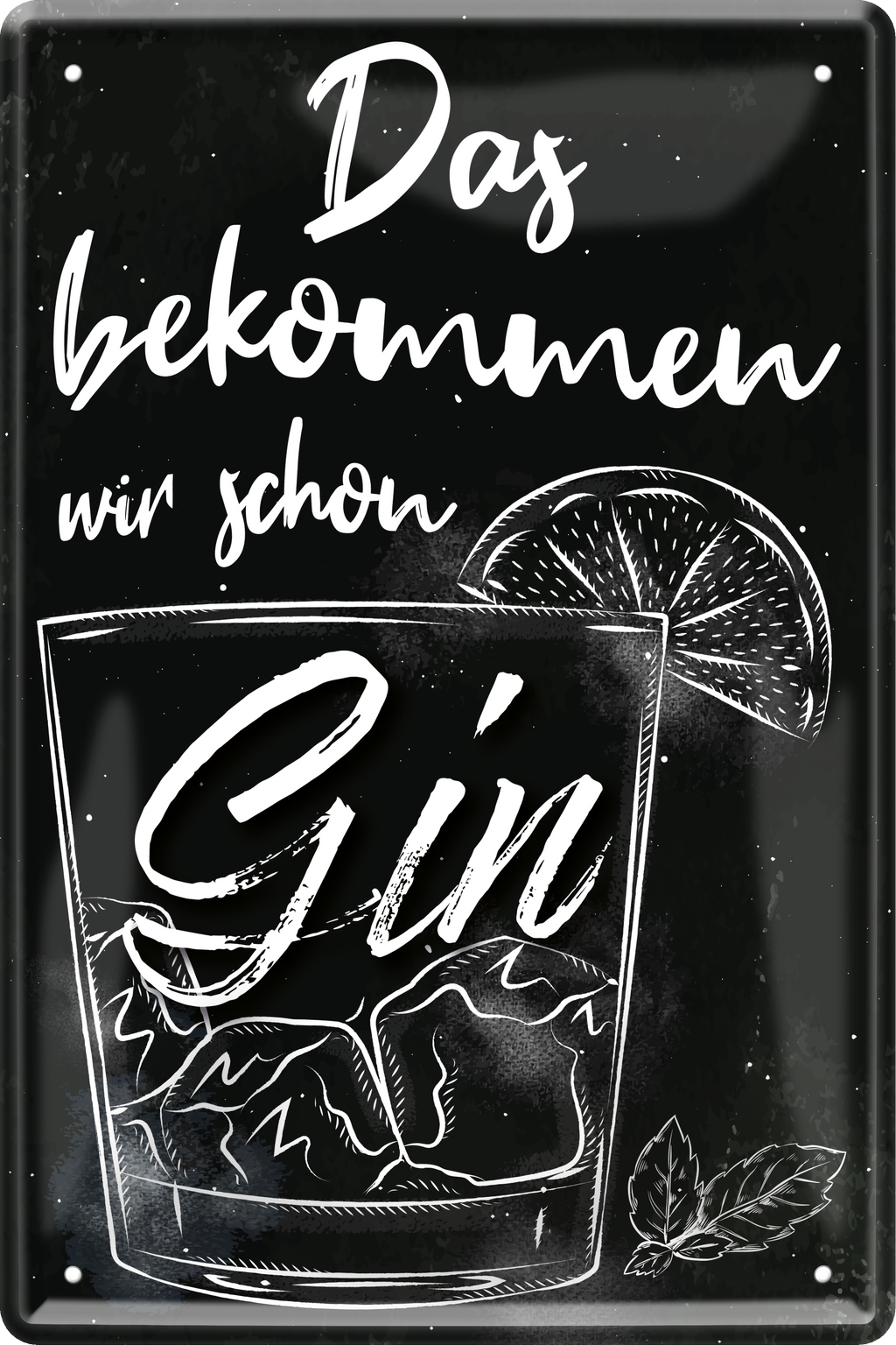 4252024236118		 ''Das bekommen wir schon Gin (schwarz)'' Schilderstore24 Blechschilder sind perfekt als Geschenk zu Weihnachten, Geburtstage, Feiern, Partys, Grillabende, Namenstag, Feiertag, Mädelsabend, Hochzeit. Jederzeit stilvoll im Wohnzimmer, Partykeller, Garage, Praxis, Büro, Café, Hauseingang Alkohol Cocktail Likör Sekt Getränk Alkohol promille schnaps saufen cocktails