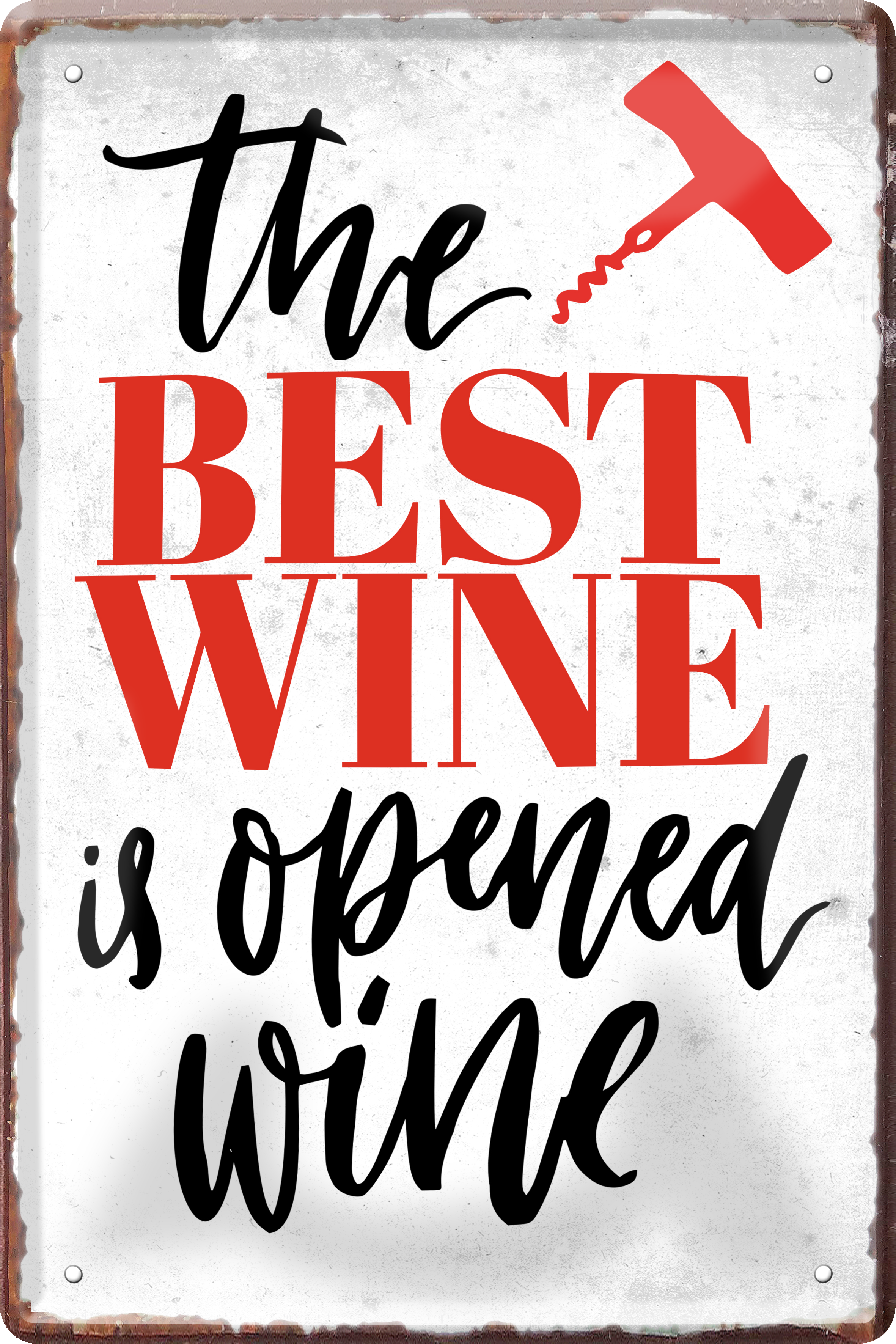 4252024235968		 ''The best Wine is opened Wine'' Schilderstore24 Blechschilder sind perfekt als Geschenk zu Weihnachten, Geburtstage, Feiern, Partys, Grillabende, Namenstag, Feiertag, Mädelsabend, Hochzeit. Jederzeit stilvoll im Wohnzimmer, Partykeller, Garage, Praxis, Büro, Café, Hauseingang Alkohol Cocktail Bier Sekt Getränk Bier Alkohol schnaps promille tequila   