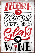4252024235982		 ''There's always time for a glass Wine (grau)'' Schilderstore24 Blechschilder sind perfekt als Geschenk zu Weihnachten, Geburtstage, Feiern, Partys, Grillabende, Namenstag, Feiertag, Mädelsabend, Hochzeit. Jederzeit stilvoll im Wohnzimmer, Partykeller, Garage, Praxis, Büro, Café, Hauseingang Alkohol Cocktail Bier Sekt Getränk Bier Alkohol schnaps promille tequila   