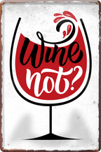 4252024235999		 ''Wine Not'' Schilderstore24 Blechschilder sind perfekt als Geschenk zu Weihnachten, Geburtstage, Feiern, Partys, Grillabende, Namenstag, Feiertag, Mädelsabend, Hochzeit. Jederzeit stilvoll im Wohnzimmer, Partykeller, Garage, Praxis, Büro, Café, Hauseingang Alkohol Cocktail Bier Sekt Getränk Bier Alkohol schnaps promille tequila   