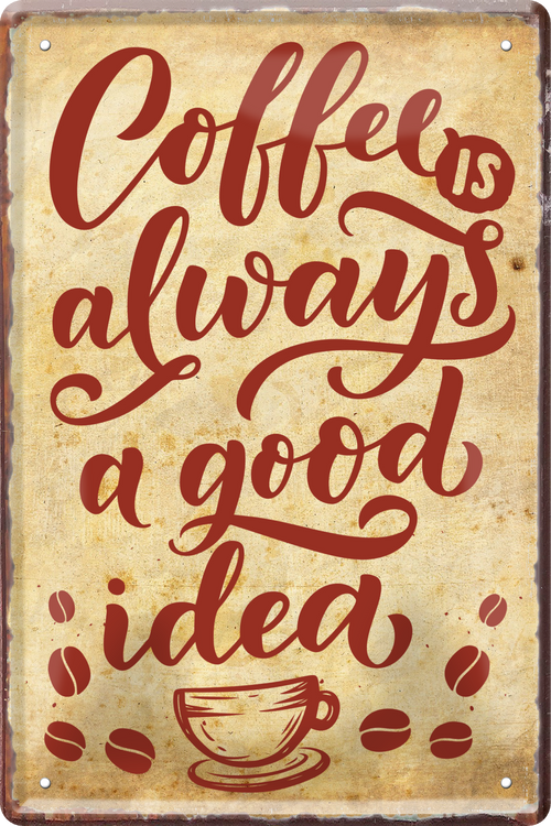 4252024236316		 ''Coffee is always a good idea'' Schilderstore24 Blechschilder sind perfekt als Geschenk zu Weihnachten, Geburtstage, Feiern, Partys, Grillabende, Namenstag, Feiertag, Mädelsabend, Hochzeit. Jederzeit stilvoll im Wohnzimmer, Partykeller, Garage, Praxis, Büro, Café, Hauseingang Lebensmittel Kaffee Kuchen Sucht café coffee kaffeemaschine getränk essen
