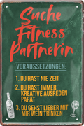 4252024235951		 ''Suche Fitness Partnerin lieber Wein trinken'' Schilderstore24 Blechschilder sind perfekt als Geschenk zu Weihnachten, Geburtstage, Feiern, Partys, Grillabende, Namenstag, Feiertag, Mädelsabend, Hochzeit. Jederzeit stilvoll im Wohnzimmer, Partykeller, Garage, Praxis, Büro, Café, Hauseingang Alkohol Cocktail Bier Sekt Getränk Bier Alkohol schnaps promille tequila   