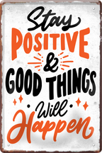 4252024236415		 ''Stay positive & good things will happen'' Schilderstore24 Blechschilder sind perfekt als Geschenk zu Weihnachten, Geburtstage, Feiern, Partys, Grillabende, Namenstag, Feiertag, Mädelsabend, Hochzeit. Jederzeit stilvoll im Wohnzimmer, Partykeller, Garage, Praxis, Büro, Café, Hauseingang Weisheiten Leben Sprichwörter Tipp wahrheit sprichwort tiefsinnig ratschlag