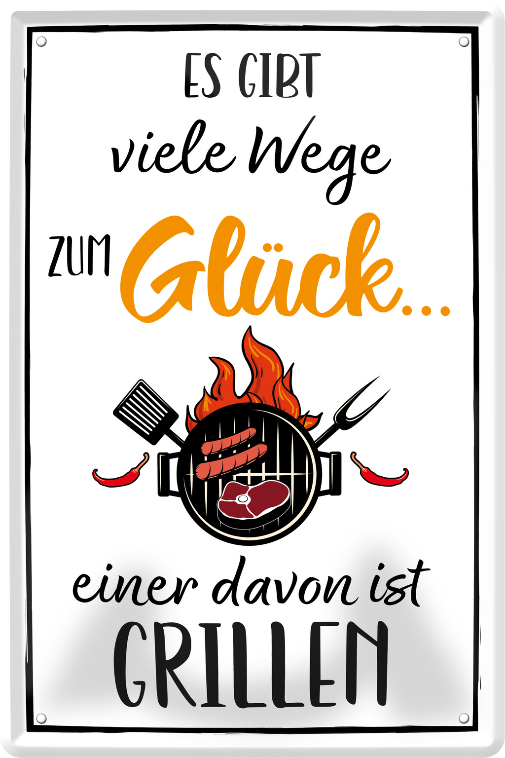 4252024236163		 ''Es gibt viele Wege zum Glück Grillen'' Schilderstore24 Blechschilder sind perfekt als Geschenk zu Weihnachten, Geburtstage, Feiern, Partys, Grillabende, Namenstag, Feiertag, Mädelsabend, Hochzeit. Jederzeit stilvoll im Wohnzimmer, Partykeller, Garage, Praxis, Büro, Café, Hauseingang Lebensmittel Kaffee Kuchen Tee Grill crepes teigware süßigkeit essen grill wurst