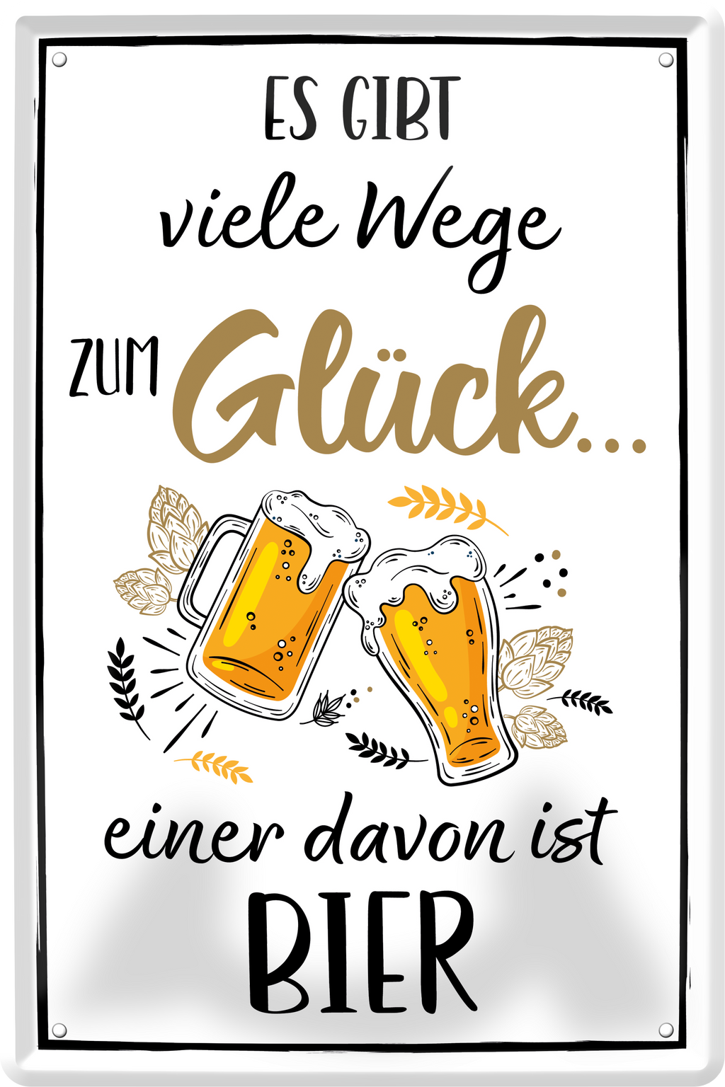 4252024236026		 ''Es gibt viele Wege zum Glück Bier'' Schilderstore24 Blechschilder sind perfekt als Geschenk zu Weihnachten, Geburtstage, Feiern, Partys, Grillabende, Namenstag, Feiertag, Mädelsabend, Hochzeit. Jederzeit stilvoll im Wohnzimmer, Partykeller, Garage, Praxis, Büro, Café, Hauseingang Alkohol Kasten Bier Saufen Getränk Bier Alkohol schaumkrone promille hopfen