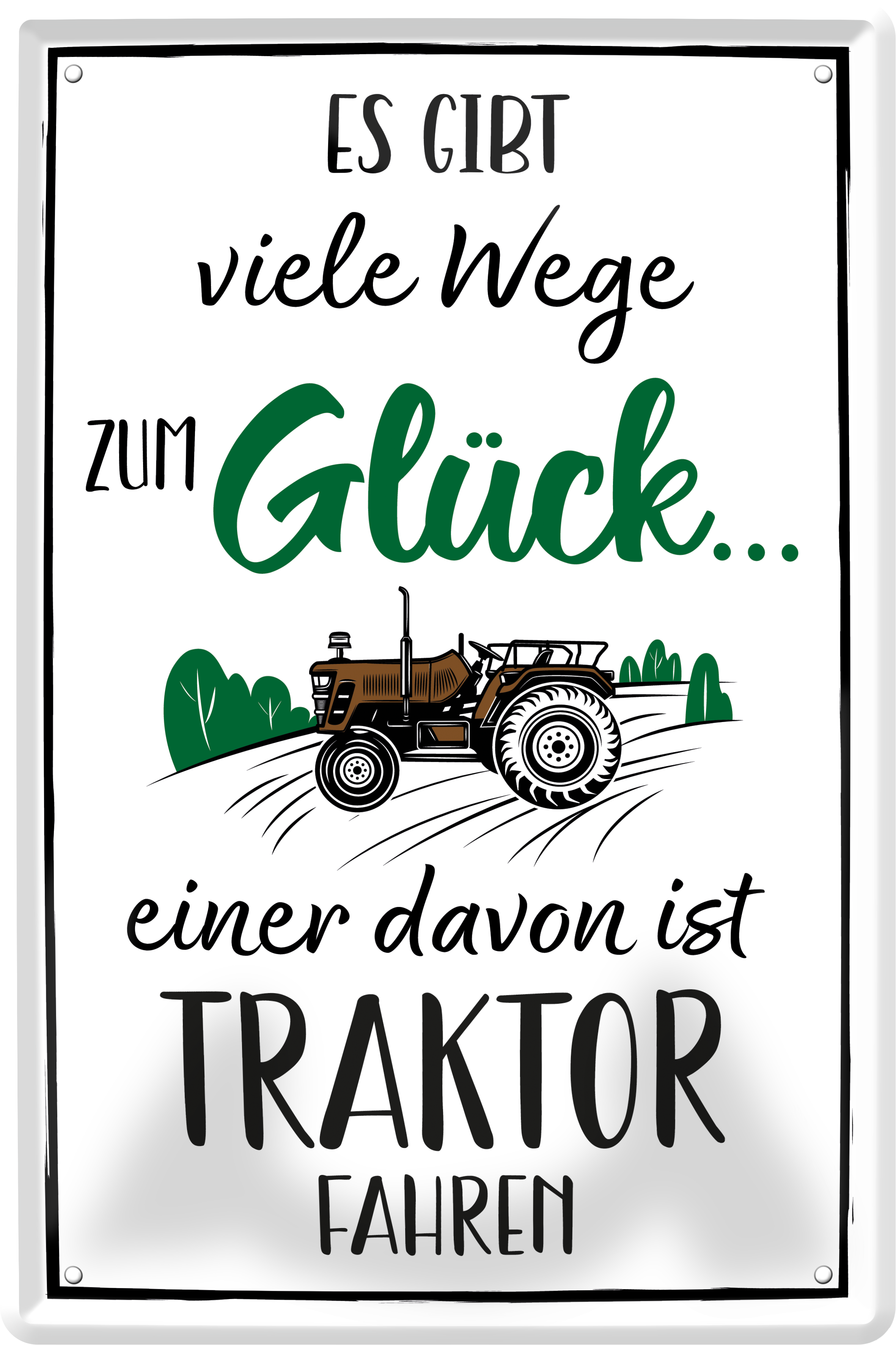 4252024236453		 ''Es gibt viele Wege zum Glück Traktor'' Schilderstore24 Blechschilder sind perfekt als Geschenk zu Weihnachten, Geburtstage, Feiern, Partys, Grillabende, Namenstag, Feiertag, Mädelsabend, Hochzeit. Jederzeit stilvoll im Wohnzimmer, Partykeller, Garage, Praxis, Büro, Café, Hauseingang Sarkasmus Ironie Funny Schwarzer Humor faul dumm fun rente lästern teufel
