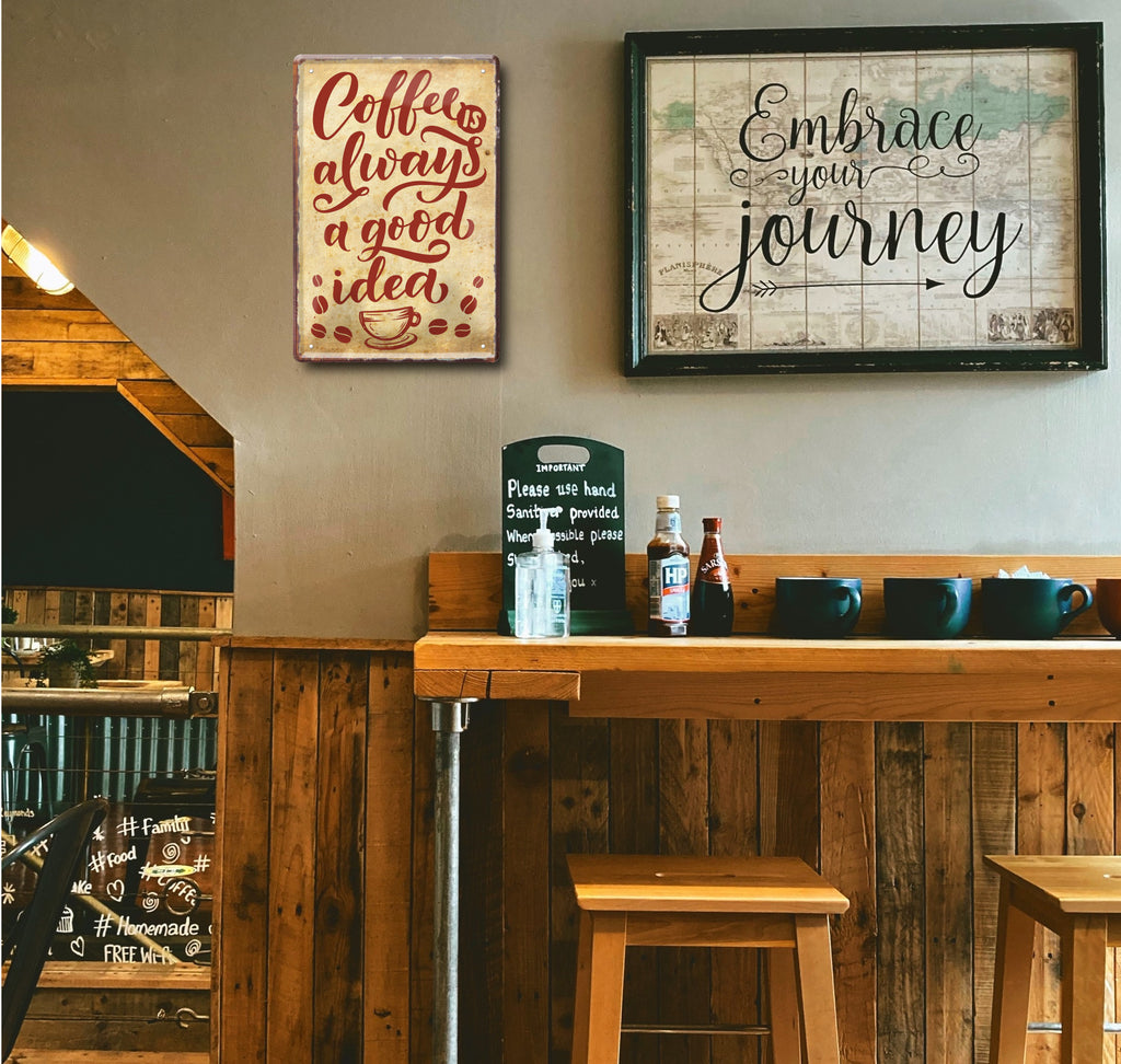 Blechschild ''Coffee is always a good idea'' 20x30cm