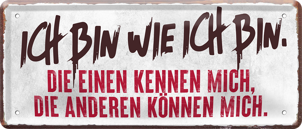 4252024226805	Geschenk Weihnachten, Geburtstage, Feiern, Partys, Grillabende, Namenstag, Feiertag, Mädelsabend, Hochzeit Wohnzimmer, Partykeller, Garage, Praxis, Büro, Café, Hauseingang Sarkasmus Ironie Funny Schwarzer Humor faul dumm fun rente lästern teufelSchilderstore24 	 ''Ich bin wie ich bin''