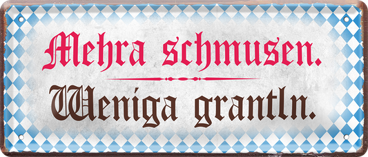 4252024226782		 ''Mehra schmusen weniga grantln''Schilderstore24 Blechschilder sind perfekt als Geschenk zu Weihnachten, Geburtstage, Feiern, Partys, Grillabende, Namenstag, Feiertag, Mädelsabend, Hochzeit. Jederzeit stilvoll im Wohnzimmer, Partykeller, Garage, Praxis, Büro, Café, Hauseingang Sex Anzüglich Zweideutig Romantik Brüste sinnlich schnulzig romantisch versaut pinup