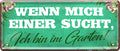 4252024223941 Schilderstore24 Schilderstore24 Blechschilder sind perfekt als Geschenk zu Weihnachten, Geburtstage, Feiern, Partys, Grillabende, Namenstag, Feiertag, Mädelsabend, Hochzeit. Jederzeit stilvoll im Wohnzimmer, Partykeller, Garage, Praxis, Büro, Café, Hauseingang Garten Haushalt Heim Zuhause Gartenarbeit Hausarbeit Zuhause Blumen	 ''Wenn mich einer sucht. Ich bin im Garten''		28x12cm