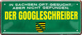 4252024225440 Schilderstore24 	Schilderstore24 Blechschilder sind perfekt als Geschenk zu Weihnachten, Geburtstage, Feiern, Partys, Grillabende, Namenstag, Feiertag, Mädelsabend, Hochzeit. Jederzeit stilvoll im Wohnzimmer, Partykeller, Garage, Praxis, Büro, Café, Hauseingang Sarkasmus Ironie Funny Schwarzer Humor faul dumm fun rente lästern teufel ''Der Googleschreiber (grüner Hintergrund)''		28x12cm