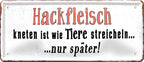 4252024226607 Schilderstore24 Schilderstore24 Blechschilder sind perfekt als Geschenk zu Weihnachten, Geburtstage, Feiern, Partys, Grillabende, Namenstag, Feiertag, Mädelsabend, Hochzeit. Jederzeit stilvoll im Wohnzimmer, Partykeller, Garage, Praxis, Büro, Café, Hauseingang Sarkasmus Ironie Funny Schwarzer Humor faul dumm fun rente lästern teufel	 ''Hackfleisch kneten ist wie Tiere streicheln''		28x12cm