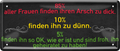4252024226676 Schilderstore24 Blechschilder sind perfekt als Geschenk zu Weihnachten, Geburtstage, Feiern, Partys, Grillabende, Namenstag, Feiertag, Mädelsabend, Hochzeit. Jederzeit stilvoll im Wohnzimmer, Partykeller, Garage, Praxis, Büro, Café, Hauseingang Sarkasmus Ironie Funny Schwarzer Humor faul dumm fun rente lästern teufel	 ''85% aller Frauen finden Arsch zu dick''	
