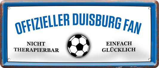 4252024227666	Schilderstore24 	 ''Offizieller Duisburg Fan''Schilderstore24 Blechschilder sind perfekt als Geschenk zu Weihnachten, Geburtstage, Feiern, Partys, Grillabende, Namenstag, Feiertag, Mädelsabend, Hochzeit. Jederzeit stilvoll im Wohnzimmer, Partykeller, Garage, Praxis, Büro, Café, Hauseingang Fußball Mannschaft Verein Bolzen Ball sport liga kicken stadion freizeit