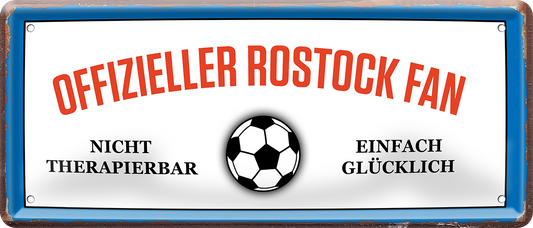 4252024227727	Schilderstore24 	 ''Offizieller Rostock Fan''Schilderstore24 Blechschilder sind perfekt als Geschenk zu Weihnachten, Geburtstage, Feiern, Partys, Grillabende, Namenstag, Feiertag, Mädelsabend, Hochzeit. Jederzeit stilvoll im Wohnzimmer, Partykeller, Garage, Praxis, Büro, Café, Hauseingang Fußball Mannschaft Verein Bolzen Ball sport liga kicken stadion freizeit