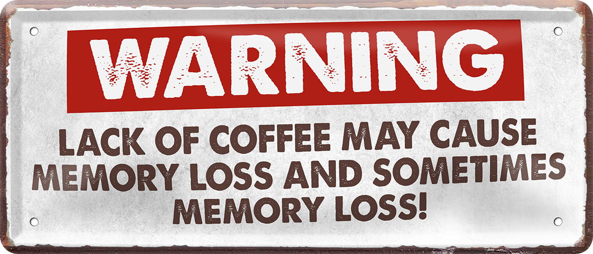 4252024223835	Schilderstore24 	 ''Warning lack of coffee''Schilderstore24 Blechschilder sind perfekt als Geschenk zu Weihnachten, Geburtstage, Feiern, Partys, Grillabende, Namenstag, Feiertag, Mädelsabend, Hochzeit. Jederzeit stilvoll im Wohnzimmer, Partykeller, Garage, Praxis, Büro, Café, Hauseingang Lebensmittel Kaffee Kuchen Tee Grill crepes teigware süßigkeit essen grill wurst
