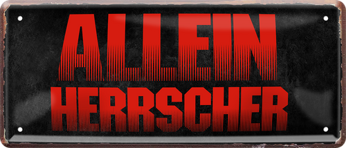 4252024226720	Geschenk Weihnachten, Geburtstage, Feiern, Partys, Grillabende, Namenstag, Feiertag, Mädelsabend, Hochzeit Wohnzimmer, Partykeller, Garage, Praxis, Büro, Café, Hauseingang Sarkasmus Ironie Funny Schwarzer Humor faul dumm fun rente lästern teufelSchilderstore24 	 ''Alleinherscher''