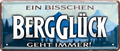 4252024237498		 ''Ein bisschen Bergglück geht immer'' Schilderstore24 Blechschilder sind perfekt als Geschenk zu Weihnachten, Geburtstage, Feiern, Partys, Grillabende, Namenstag, Feiertag, Mädelsabend, Hochzeit. Jederzeit stilvoll im Wohnzimmer, Partykeller, Garage, Praxis, Büro, Café, Hauseingang Berge Reisen Wandern Outdoor Natur Urlaub sehenswürdigkeiten tal freizeit sport