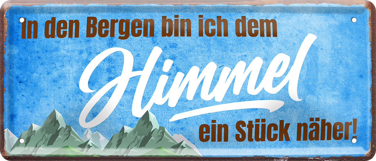 4252024237528		 ''In den Bergen bin ich dem Himmel näher'' Schilderstore24 Blechschilder sind perfekt als Geschenk zu Weihnachten, Geburtstage, Feiern, Partys, Grillabende, Namenstag, Feiertag, Mädelsabend, Hochzeit. Jederzeit stilvoll im Wohnzimmer, Partykeller, Garage, Praxis, Büro, Café, Hauseingang Berge Reisen Wandern Outdoor Natur Urlaub sehenswürdigkeiten tal freizeit sport