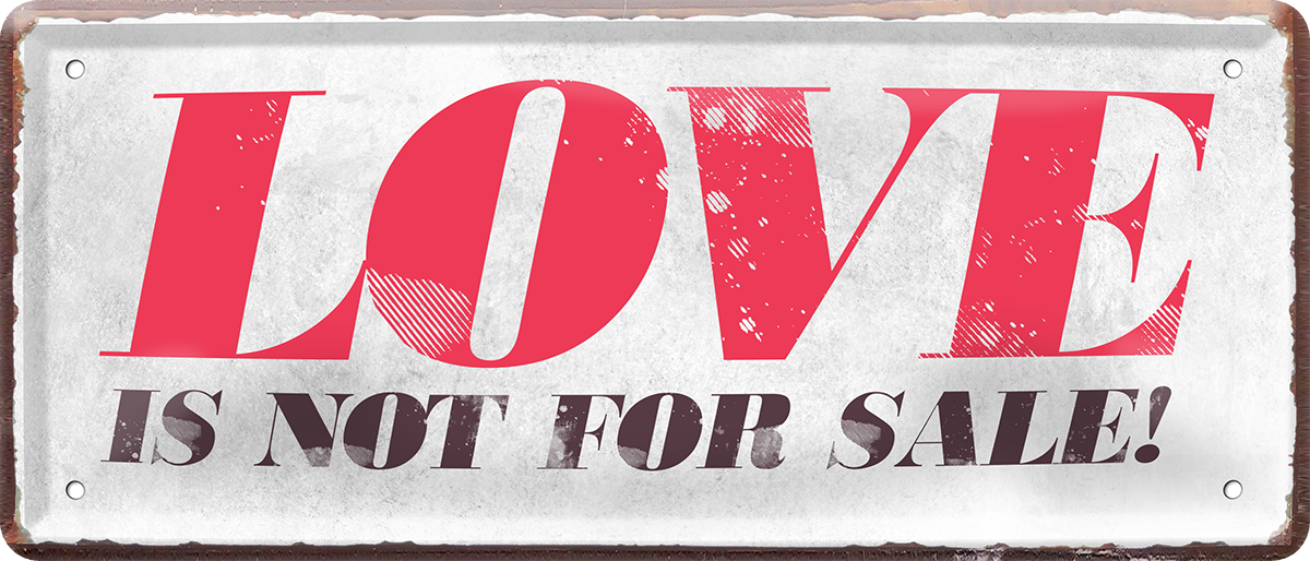 4252024239096		 ''Love is not for sale!'' Schilderstore24 Blechschilder sind perfekt als Geschenk zu Weihnachten, Geburtstage, Feiern, Partys, Grillabende, Namenstag, Feiertag, Mädelsabend, Hochzeit. Jederzeit stilvoll im Wohnzimmer, Partykeller, Garage, Praxis, Büro, Café, Hauseingang Sex Anzüglich Zweideutig Romantik Brüste sinnlich schnulzig romantisch versaut pinup