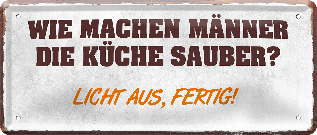 4252024238846		 ''Wie machen Männer die Küche sauber'' Schilderstore24 Blechschilder sind perfekt als Geschenk zu Weihnachten, Geburtstage, Feiern, Partys, Grillabende, Namenstag, Feiertag, Mädelsabend, Hochzeit. Jederzeit stilvoll im Wohnzimmer, Partykeller, Garage, Praxis, Büro, Café, Hauseingang Küche Haushalt Willkommen Eigenheim heim essen haus kochen herzlich Zuhause putzen