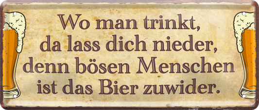 4252024237276		 ''Wo man trinkt da lass dich nieder'' Schilderstore24 Blechschilder sind perfekt als Geschenk zu Weihnachten, Geburtstage, Feiern, Partys, Grillabende, Namenstag, Feiertag, Mädelsabend, Hochzeit. Jederzeit stilvoll im Wohnzimmer, Partykeller, Garage, Praxis, Büro, Café, Hauseingang Alkohol Kasten Bier Saufen Getränk Bier Alkohol schaumkrone promille hopfen