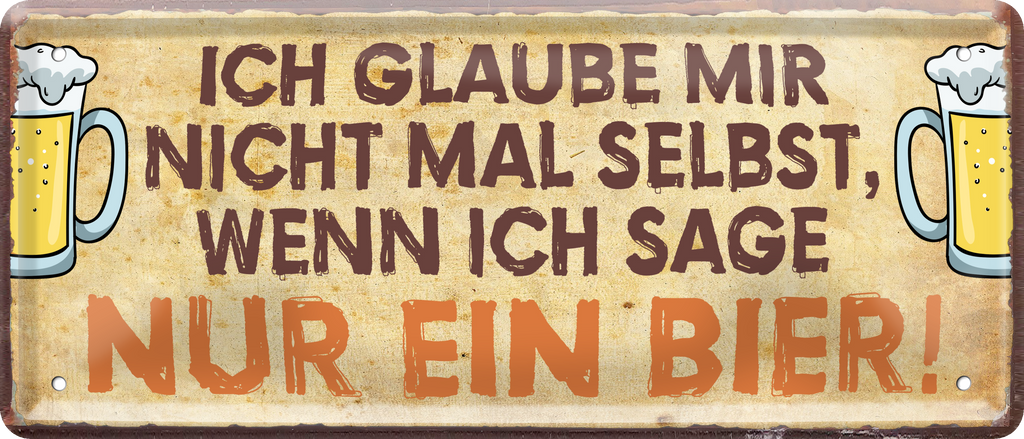 4252024237207		 ''Ich glaube mir nicht selbst.. Nur ein Bier'' Schilderstore24 Blechschilder sind perfekt als Geschenk zu Weihnachten, Geburtstage, Feiern, Partys, Grillabende, Namenstag, Feiertag, Mädelsabend, Hochzeit. Jederzeit stilvoll im Wohnzimmer, Partykeller, Garage, Praxis, Büro, Café, Hauseingang Alkohol Kasten Bier Saufen Getränk Bier Alkohol schaumkrone promille hopfen