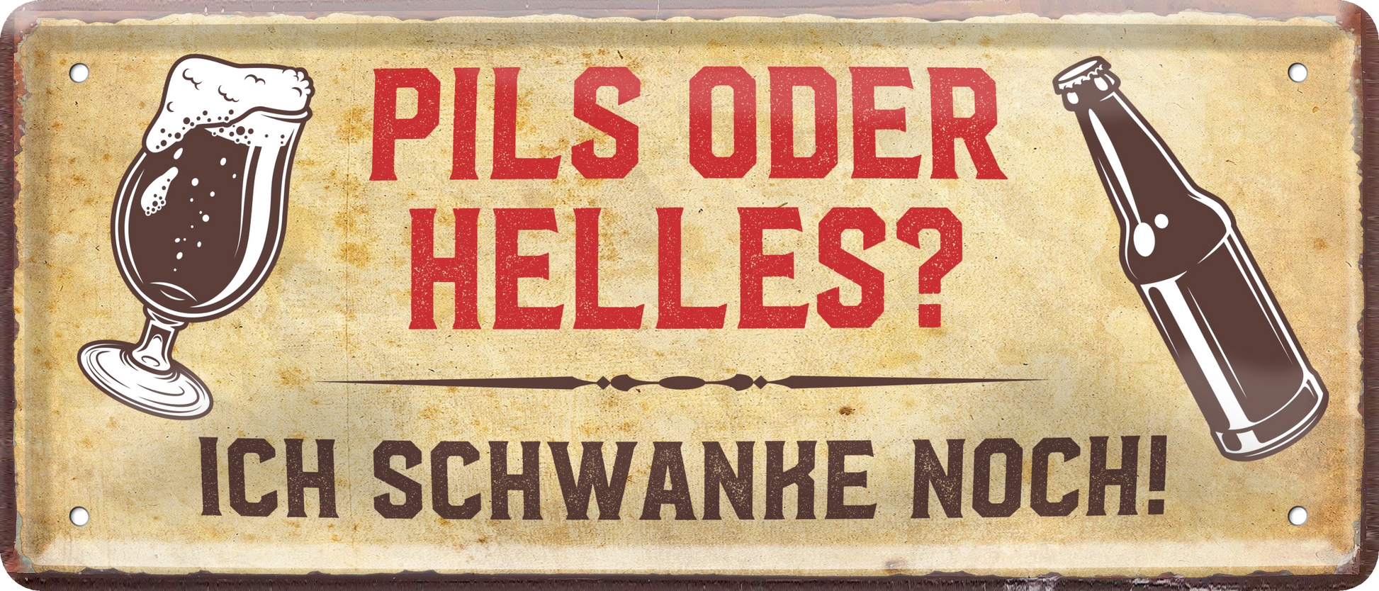 4252024237221		 ''Pils oder Helles ich schwanke noch'' Schilderstore24 Blechschilder sind perfekt als Geschenk zu Weihnachten, Geburtstage, Feiern, Partys, Grillabende, Namenstag, Feiertag, Mädelsabend, Hochzeit. Jederzeit stilvoll im Wohnzimmer, Partykeller, Garage, Praxis, Büro, Café, Hauseingang Alkohol Kasten Bier Saufen Getränk Bier Alkohol schaumkrone promille hopfen