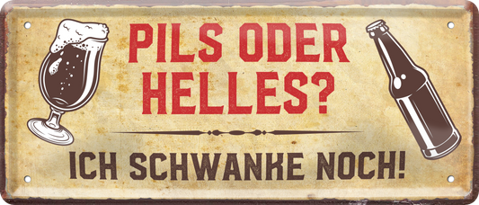 4252024237221		 ''Pils oder Helles ich schwanke noch'' Schilderstore24 Blechschilder sind perfekt als Geschenk zu Weihnachten, Geburtstage, Feiern, Partys, Grillabende, Namenstag, Feiertag, Mädelsabend, Hochzeit. Jederzeit stilvoll im Wohnzimmer, Partykeller, Garage, Praxis, Büro, Café, Hauseingang Alkohol Kasten Bier Saufen Getränk Bier Alkohol schaumkrone promille hopfen