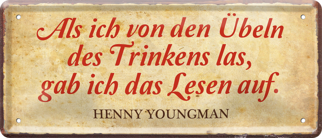 4252024236927		 ''Als ich von den Übeln des Trinken las'' Schilderstore24 Blechschilder sind perfekt als Geschenk zu Weihnachten, Geburtstage, Feiern, Partys, Grillabende, Namenstag, Feiertag, Mädelsabend, Hochzeit. Jederzeit stilvoll im Wohnzimmer, Partykeller, Garage, Praxis, Büro, Café, Hauseingang Alkohol Cocktail Bier Sekt Getränk Bier Alkohol schnaps promille tequila   