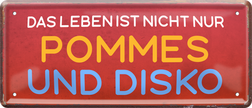 4252024237726		 ''Das Leben ist nicht nur Pommes und Disko'' Schilderstore24 Blechschilder sind perfekt als Geschenk zu Weihnachten, Geburtstage, Feiern, Partys, Grillabende, Namenstag, Feiertag, Mädelsabend, Hochzeit. Jederzeit stilvoll im Wohnzimmer, Partykeller, Garage, Praxis, Büro, Café, Hauseingang Lebensmittel Kaffee Kuchen Tee Grill crepes teigware süßigkeit essen grill wurst