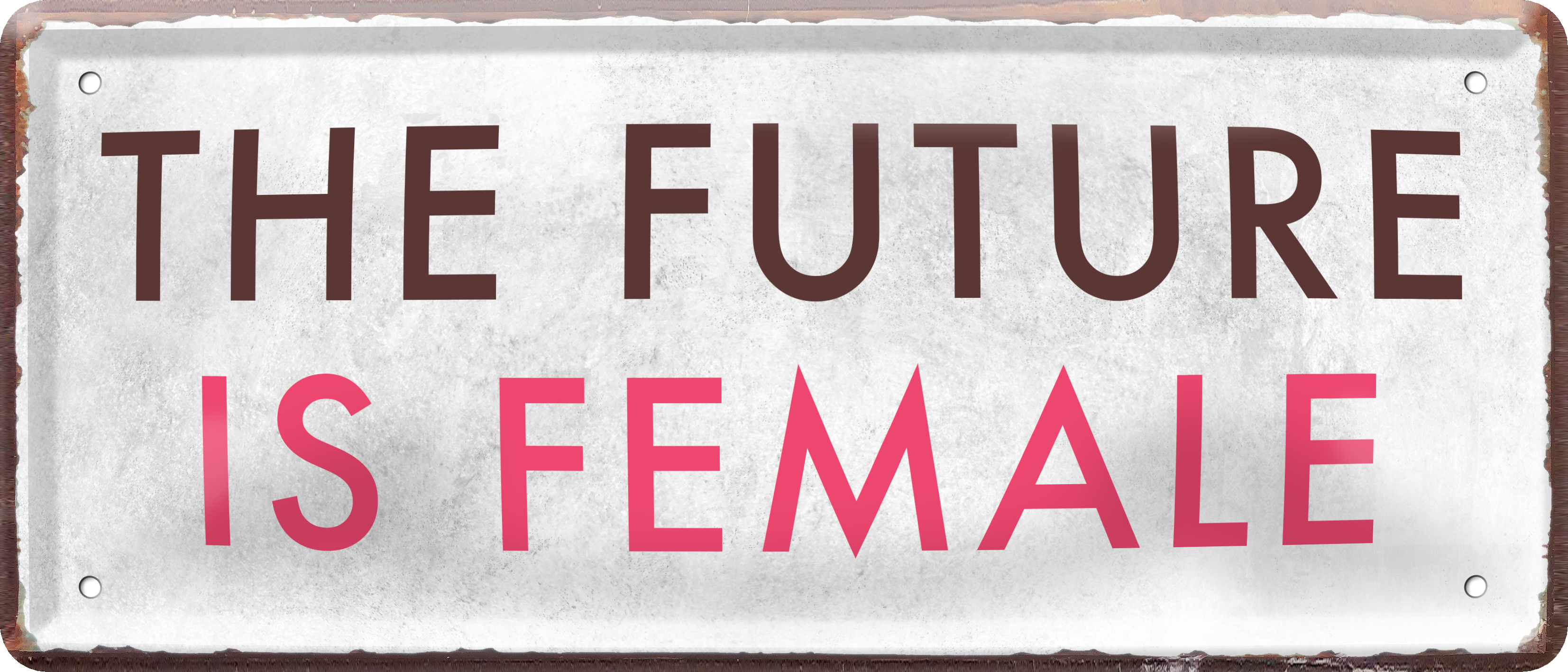 4252024237900		 ''The future is female'' Schilderstore24 Blechschilder sind perfekt als Geschenk zu Weihnachten, Geburtstage, Feiern, Partys, Grillabende, Namenstag, Feiertag, Mädelsabend, Hochzeit. Jederzeit stilvoll im Wohnzimmer, Partykeller, Garage, Praxis, Büro, Café, Hauseingang Familie Zuhause Eltern Geschwister oma opa familie mama papa geschwister