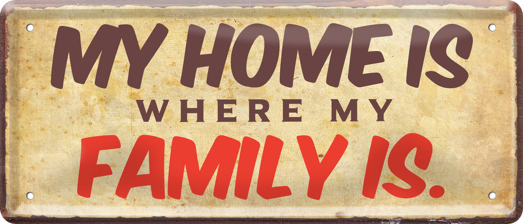 4252024237870		 ''My home is where my family is'' Schilderstore24 Blechschilder sind perfekt als Geschenk zu Weihnachten, Geburtstage, Feiern, Partys, Grillabende, Namenstag, Feiertag, Mädelsabend, Hochzeit. Jederzeit stilvoll im Wohnzimmer, Partykeller, Garage, Praxis, Büro, Café, Hauseingang Familie Zuhause Eltern Geschwister oma opa familie mama papa geschwister