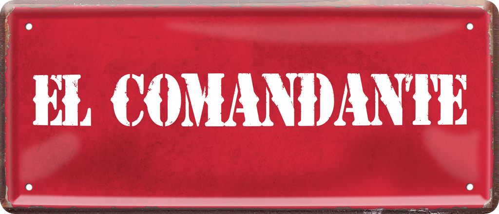 4252024237832		 ''El Comandate'' Schilderstore24 Blechschilder sind perfekt als Geschenk zu Weihnachten, Geburtstage, Feiern, Partys, Grillabende, Namenstag, Feiertag, Mädelsabend, Hochzeit. Jederzeit stilvoll im Wohnzimmer, Partykeller, Garage, Praxis, Büro, Café, Hauseingang Familie Zuhause Eltern Geschwister oma opa familie mama papa geschwister