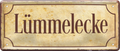 4252024238761		 ''Lümmelecke (braun)'' Schilderstore24 Blechschilder sind perfekt als Geschenk zu Weihnachten, Geburtstage, Feiern, Partys, Grillabende, Namenstag, Feiertag, Mädelsabend, Hochzeit. Jederzeit stilvoll im Wohnzimmer, Partykeller, Garage, Praxis, Büro, Café, Hauseingang Küche Haushalt Willkommen Eigenheim heim essen haus kochen herzlich Zuhause putzen