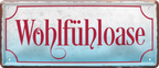 4252024238853		 ''Wohlfühloase'' Schilderstore24 Blechschilder sind perfekt als Geschenk zu Weihnachten, Geburtstage, Feiern, Partys, Grillabende, Namenstag, Feiertag, Mädelsabend, Hochzeit. Jederzeit stilvoll im Wohnzimmer, Partykeller, Garage, Praxis, Büro, Café, Hauseingang Küche Haushalt Willkommen Eigenheim heim essen haus kochen herzlich Zuhause putzen