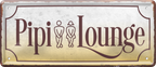 4252024239270		 ''Pipi Lounge'' Schilderstore24 Blechschilder sind perfekt als Geschenk zu Weihnachten, Geburtstage, Feiern, Partys, Grillabende, Namenstag, Feiertag, Mädelsabend, Hochzeit. Jederzeit stilvoll im Wohnzimmer, Partykeller, Garage, Praxis, Büro, Café, Hauseingang Zuhause WC Open Closed Badezimmer toilette scheißhaus putzen haushalt heim