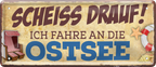 4252024239195		 ''Scheiss drauf! Ich fahre an die Ostsee'' Schilderstore24 Blechschilder sind perfekt als Geschenk zu Weihnachten, Geburtstage, Feiern, Partys, Grillabende, Namenstag, Feiertag, Mädelsabend, Hochzeit. Jederzeit stilvoll im Wohnzimmer, Partykeller, Garage, Praxis, Büro, Café, Hauseingang Meer Urlaub Sommer Sandstrand meer wasser strand sand urlaub ferien
