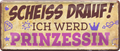 4252024239126		 ''Scheiss Drauf! Ich werd Prinzessin'' Schilderstore24 Blechschilder sind perfekt als Geschenk zu Weihnachten, Geburtstage, Feiern, Partys, Grillabende, Namenstag, Feiertag, Mädelsabend, Hochzeit. Jederzeit stilvoll im Wohnzimmer, Partykeller, Garage, Praxis, Büro, Café, Hauseingang Sex Anzüglich Zweideutig Romantik Brüste sinnlich schnulzig romantisch versaut pinup