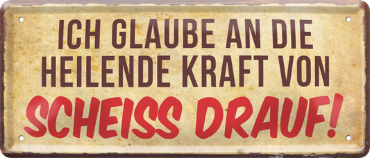 4252024236675		 ''Ich glaube an die heilende Kraft von scheiss drauf!'' Schilderstore24 Blechschilder sind perfekt als Geschenk zu Weihnachten, Geburtstage, Feiern, Partys, Grillabende, Namenstag, Feiertag, Mädelsabend, Hochzeit. Jederzeit stilvoll im Wohnzimmer, Partykeller, Garage, Praxis, Büro, Café, Hauseingang Sarkasmus Ironie Funny Schwarzer Humor faul dumm fun rente lästern teufel