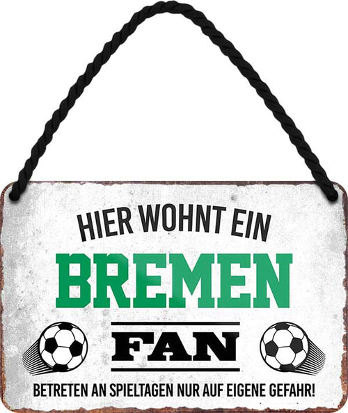 4252024203271 Schilderstore24 	Schilderstore24 Blechschilder sind perfekt als Geschenk zu Weihnachten, Geburtstage, Feiern, Partys, Grillabende, Namenstag, Feiertag, Mädelsabend, Hochzeit. Jederzeit stilvoll im Wohnzimmer, Partykeller, Garage, Praxis, Büro, Café, Hauseingang Fußball Mannschaft Verein Bolzen Ball sport liga kicken stadion freizeit ''Bremen Fan''		18x12cm